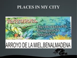PLACES IN MY CITY 