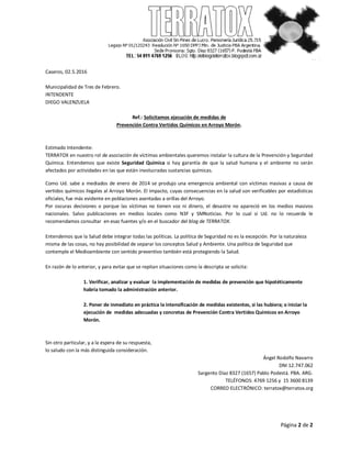 Página 2 de 2
Caseros, 02.5.2016
Municipalidad de Tres de Febrero.
INTENDENTE
DIEGO VALENZUELA
Ref.: Solicitamos ejecución...