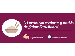 Jaime Castellanos
09-09-1970
Barcelona, España
Ganadero de borregos y ensayo de chef
Arroz con verduras y azukis de Jaime Castellanos
 