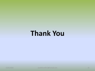 Thank You
12/25/2018 24
studyforum911@hotmail.com
 