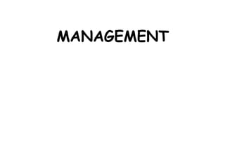 MANAGEMENT
 