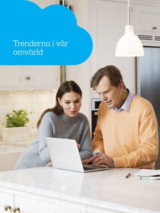 10
Trenderna i vår
omvärld
 
