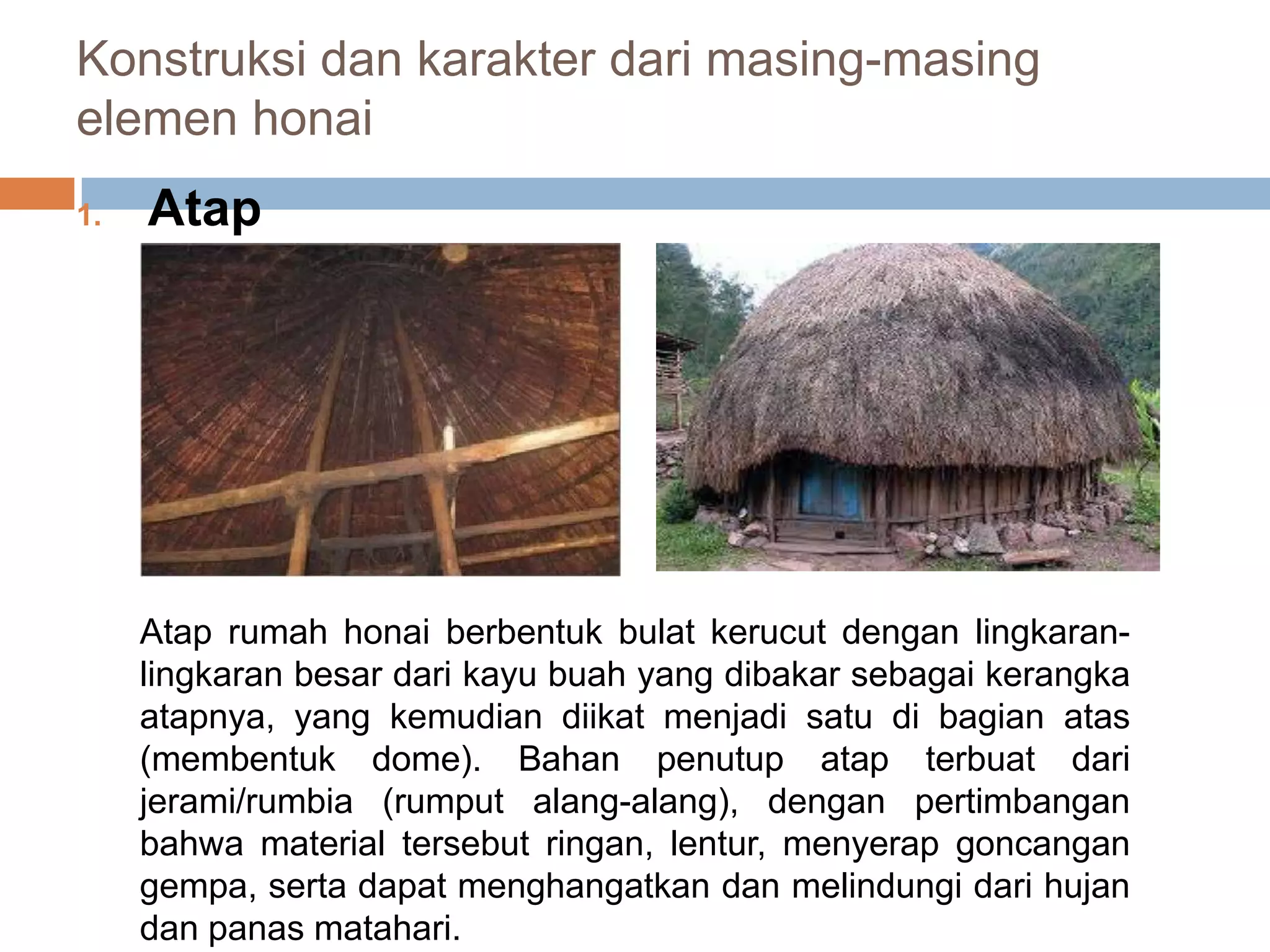 Atap Rumput Rumbia Arsitektur tradisional papua (honai) | PPTX
