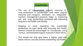 Role of Concentrated Organic Manures in Enhancing Crop Production and ...