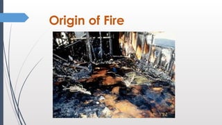 Fire Origin Form ARSON-INVESTIGATION-COMPRE-PPT.Forensic-Chemistry.pptx