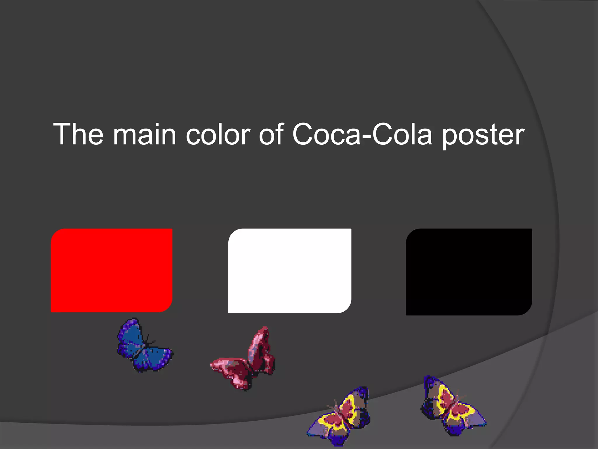 application colour in Coca-cola poster design Ppt | PPTX