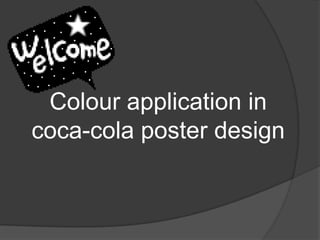 Colour application in coca-cola poster design 