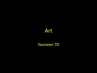 Art Yasmeen 7D 