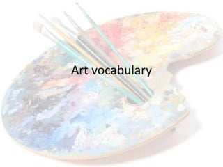 Art vocabulary

 