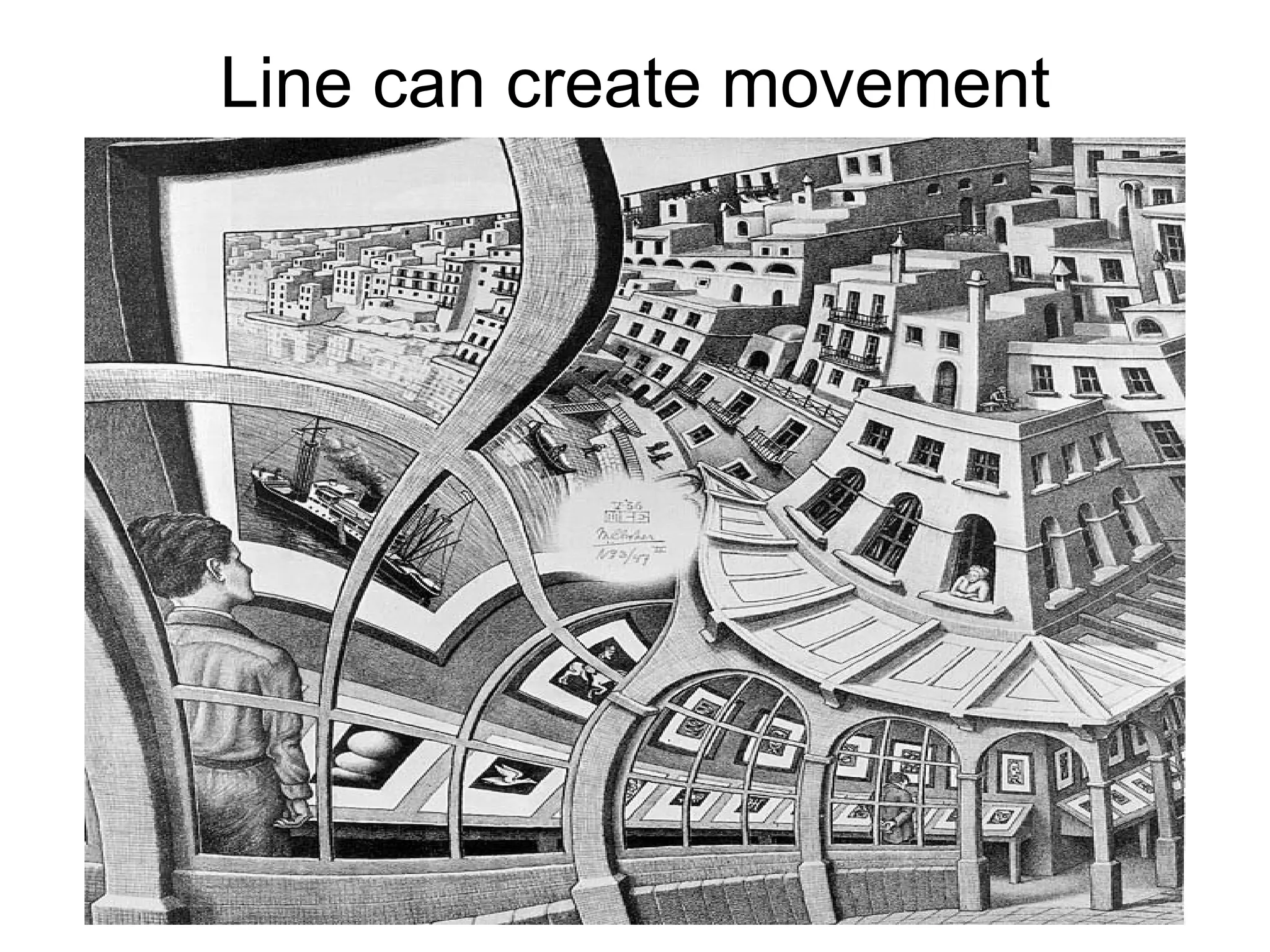 Line can create movement 