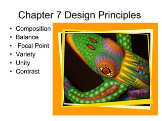 Chapter 7 Design Principles  ,[object Object],[object Object],[object Object],[object Object],[object Object],[object Object]