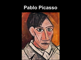 Pablo Picasso
 