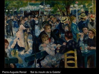 ‘Bal du moulin de la Galette’Pierre-Auguste Renoir
 