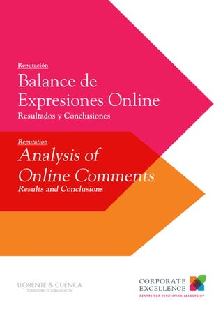 Results and Conclusions
Analysis of
Online Comments
Reputation
Resultados y Conclusiones
Balance de
Expresiones Online
Reputación
 