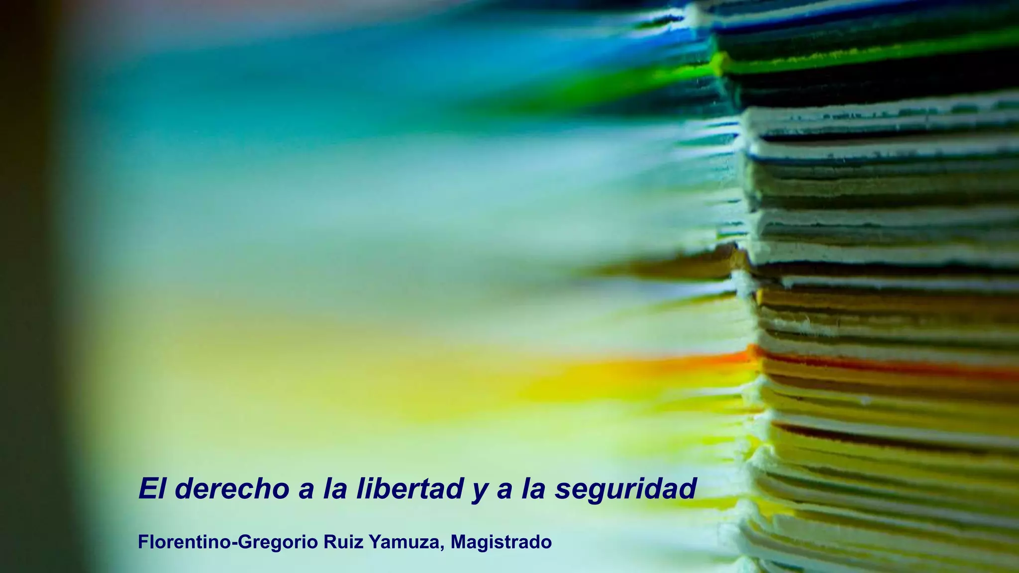 DERECHOS A LA LIBERTAD Y SEGURIDAD | PPT