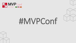 #MVPConf
 