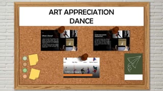 ART APPRECIATION
DANCE
 