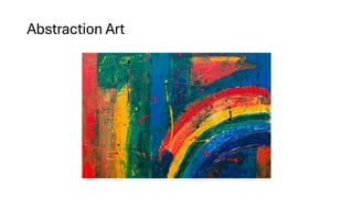 Abstraction Art
 