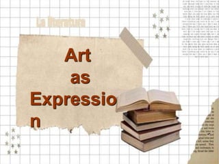 Art
as
Expressio
n
 