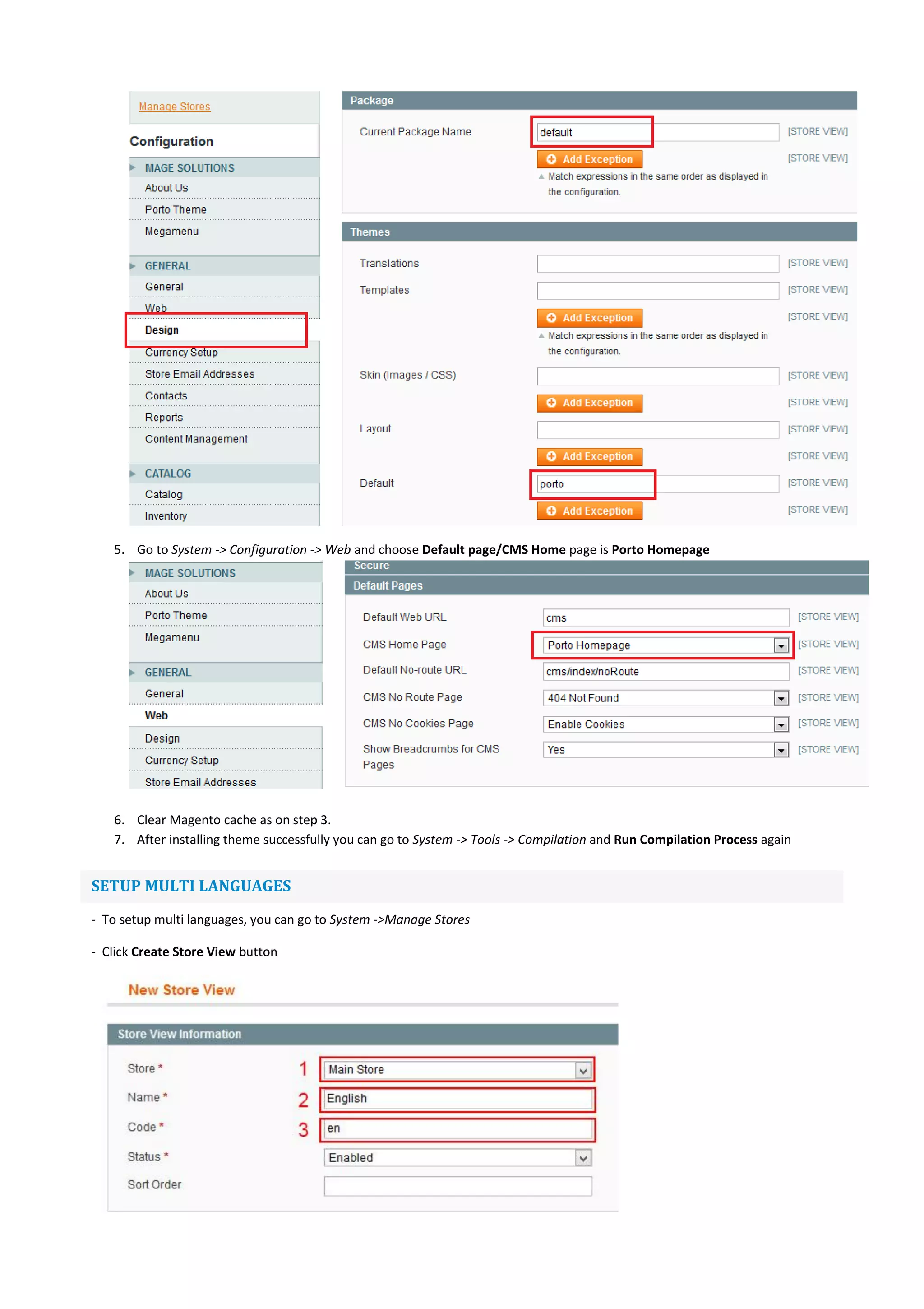 5. Go to System -> Configuration -> Web and choose Default page/CMS Home page is Porto Homepage
6. Clear Magento cache as on step 3.
7. After installing theme successfully you can go to System -> Tools -> Compilation and Run Compilation Process again
SETUP MULTI LANGUAGES
- To setup multi languages, you can go to System ->Manage Stores
- Click Create Store View button
 