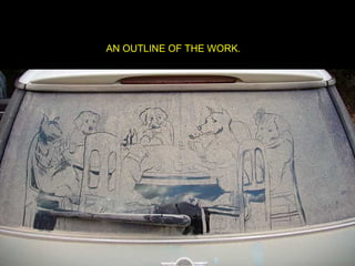 AN OUTLINE OF THE WORK.  