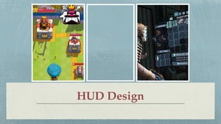 HUD Design
 