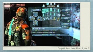 Diegetic interfaces: Dead Space 2
 