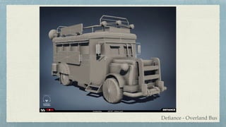 Deﬁance - Overland Bus
 