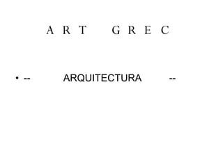 ART GREC ,[object Object]