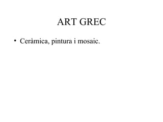 ART GREC ,[object Object]