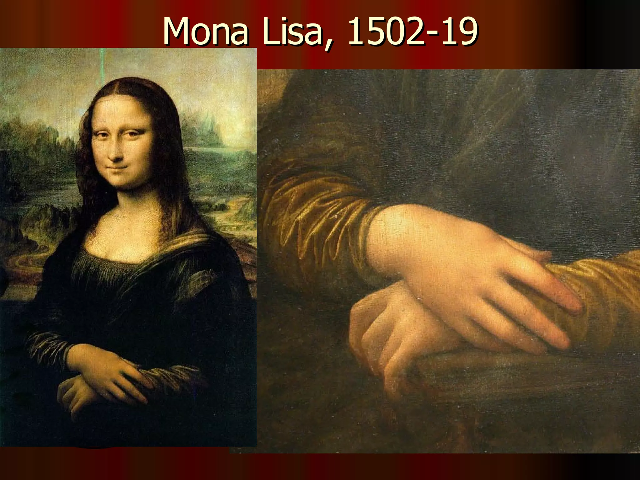 Mona Lisa, 1502-19 