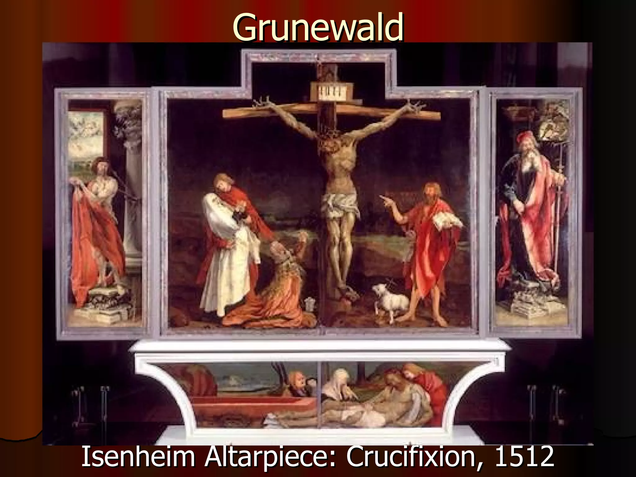 Grunewald Isenheim Altarpiece: Crucifixion, 1512 