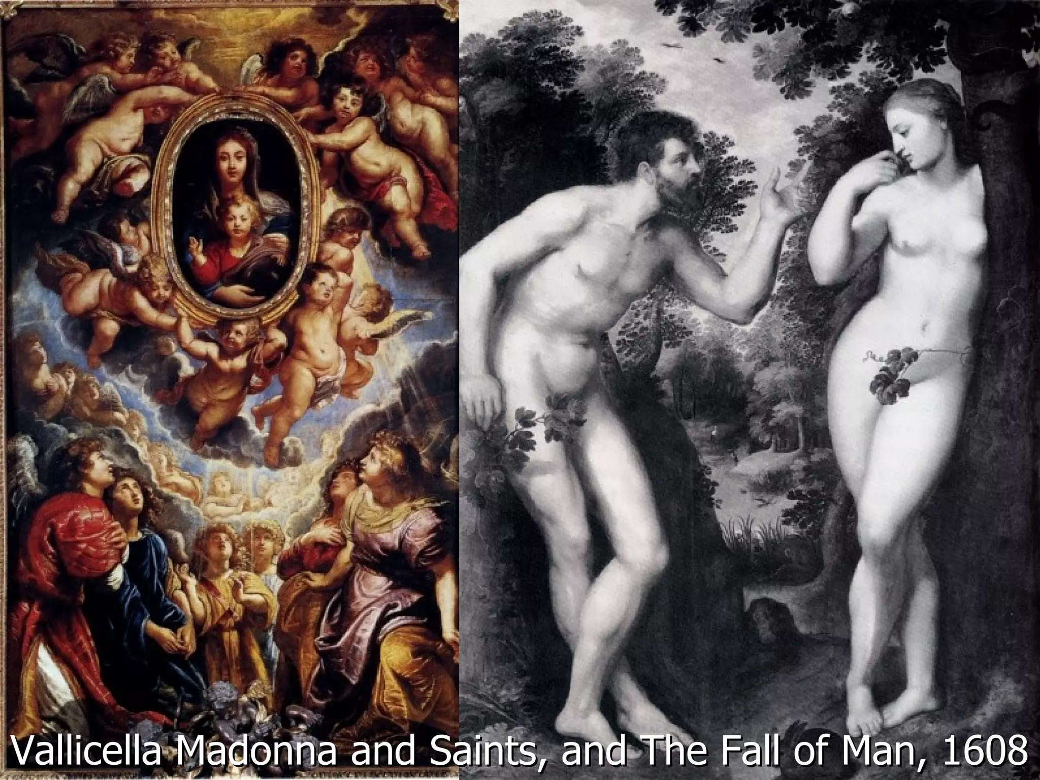 Vallicella Madonna and Saints, and The Fall of Man, 1608 
