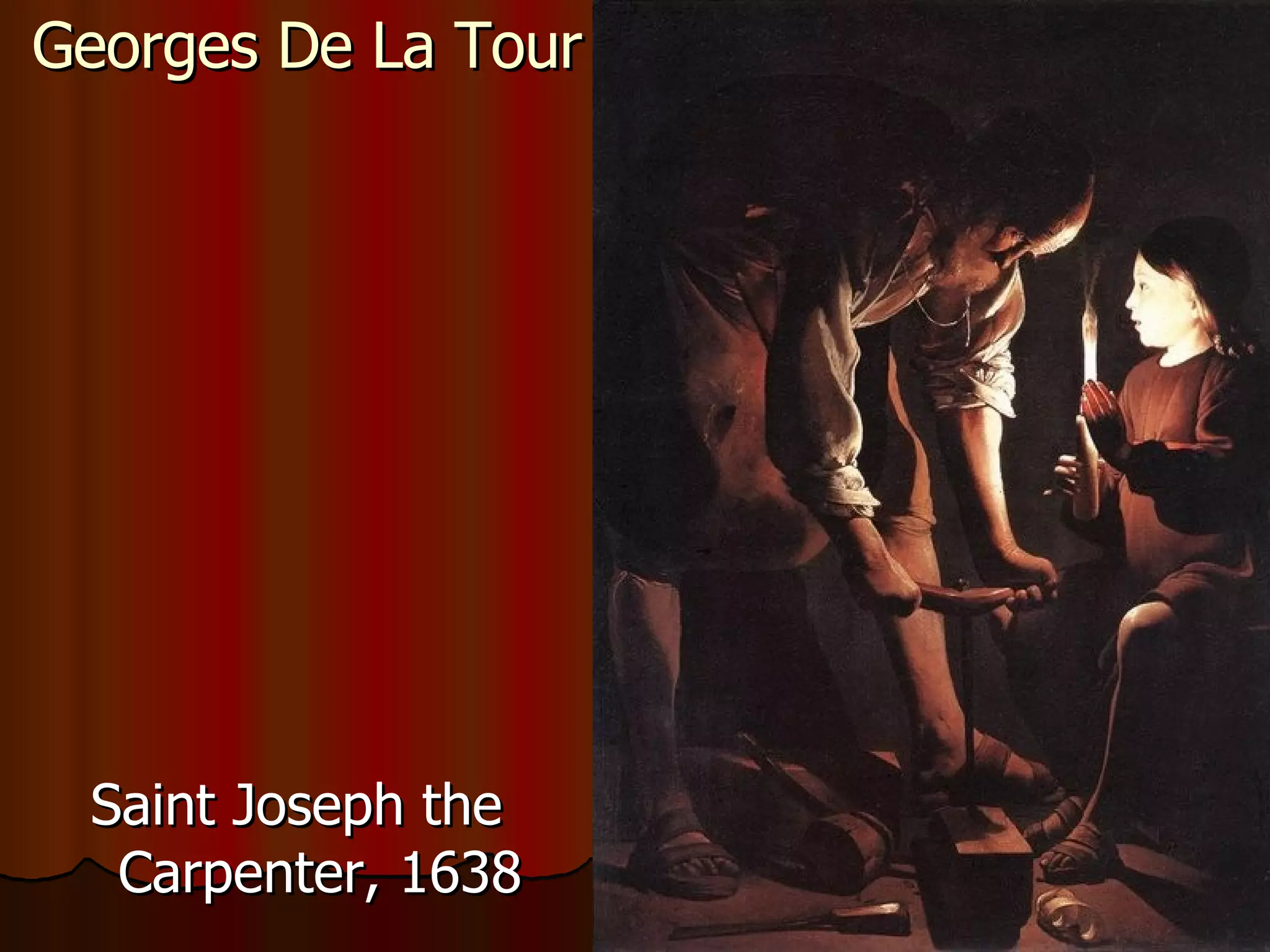 Georges De La Tour Saint Joseph the Carpenter, 1638 