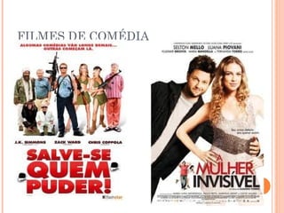 FILMES DE COMÉDIA

 