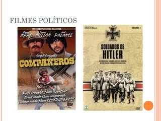 FILMES POLÍTICOS

 