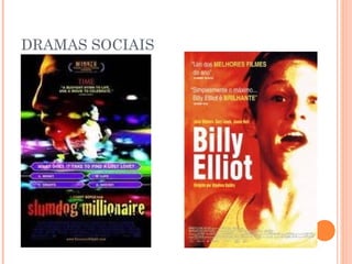 DRAMAS SOCIAIS

 