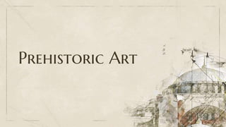 Prehistoric Art
 