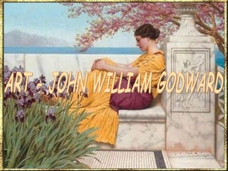 ART - JOHN WILLIAM GODWARD 
