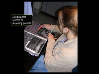 Could a photo  Become an Interesting pocket? 