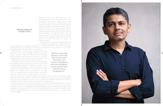 58 | THE ART OF BATHING
Bathrooms by their very nature tend to be of a
relatively intimate scale, attending to the most private
experiences. These spaces usually offer a sense
of disconnect, and serve as a private space to be,
relax and slow down. In that sense, they can offer an
indulgent and highly comfortable experience. On the
other end, the scale of the space and the relatively
shorter time spent within create an opportunity to
make the experience highly sensory, tactile, dramatic
and memorable very effectively. The choice of
spaces, materials and elements all woven together
can generate an engaging narrative that can be very
personal or exude a wow factor for a home or a
hospitality space.
Overtheyears,theideaofawell-designedbathroom
has changed from a space with a utilitarian focus on
hygiene management to a space that can deliver a small sense of luxury and create a pampering,
private experience. This dialogue with ‘What are the evolving notions of authentic luxury?’ informs
the design approach for the nature of the bathroom.
When creating a cohesive design language for a house,
bathrooms carry equal weightage vis-à-vis all the other
spaces. They are rendered to speak the overall language
while retaining a distinctive presence either as a transitory
dramatic gesture such as a powder room or an elegant, subtly
crafted space to soak in for, say, a master bedroom.
The quality of experience and the relationship between
the subspaces within the bathroom are key elements that
drive the design approach. A hierarchy of spaces can be
created where the highlight is on the anchor areas in a small
footprint and relative impact of the subspaces in a larger
footprint. For instance, the focus could be on the vanity
area for a small powder room and the outdoor shower with
views into a private court in a larger bathroom. The idea is
also about delivering a relatively transportive experience, which the nature of bathroom spaces
allows for, where tactile textures and patterns are integrated to build on the narrative. These spatial
expressions are brought alive by the choice of materials and patterns, along with the details of
elements such as the vanity, mirrors, furniture and lamps in the space.
The best expression, to our mind, emerges from a comprehensive understanding of the materials,
techniques and their strengths. We work extensively with stone, stone inlay work, stone mosaic,
hand cast in-situ terrazzo, handglazed and industrially glazed ceramic and porcelain tiles with intense
explorations of laying patterns and other artisanal techniques to generate the desired sensory
quality. It is this experiential aspect that drives and distinguishes the narrative in our approach to
bathroom design.
ANKUR CHOKSI OF
STUDIO LOTUS
“Weworkextensively
withstone,stoneinlay
work,stonemosaic,
handcastin-situ
terrazzo,hand-glazed
andindustriallyglazed
ceramicandporcelain
tileswithintense
layingpatterns.”
PHOTO:
ANDRE
FANTHOME
 
