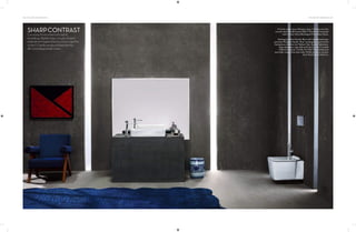 80 | THE ART OF BATHING
SHARPCONTRAST
Luxuriousformsmeetabrutalist
backdrop.Stylishlines,circularshapes
andnature-inspiredformscometogether
intheF-Fiordoproductsthatdotthis
all-concretepowderroom.
THE ART OF BATHING | 81
F-Fiordo single lever tall basin mixer, F-Fiordo over the
counter basin, health faucet ABS, F-Fiordo wall mounted
water closet, Sisma Rectangolo flush plate, Queo.
Painting by Disha Gandhi, Blue Loft. Upholstered easy
armchair, Phantom Hands. ‘River’ rectangular rug from the
Karesansui collection by Matteo Cibic, Scarlet Splendour.
Soap dispenser, soap dish and tray from the Curated
collection; Spacio. Candle, No-Mad. Red sandalwood
ayurvedic soap, Kama Ayurveda. White-and-blue ceramic
stool, Kavita Singh Interiors.
 