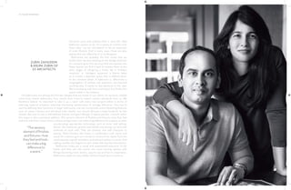 THE ART OF BATHING | 000
10 | THE ART OF BATHING
Sensorial, pure and sublime—that is what the ideal
bathroom aspires to be. It’s a space of comfort and,
these days, can be considered to be an extension
of one’s lifestyle. And in many ways, these are also
spaces that are reflective of us as designers.
Bathrooms are probably the first rooms that we
tackle when we start working on the design direction
of a project; given the services that are packed into
these spaces, we find it best to resolve them at the
early stages of designing a home. Be it ‘timeless
simplicity’ or ‘indulgent opulence’, a theme helps
us to create a bespoke space that is defined down
to the minutest detail. A bathroom is, effectively, a
congregation of utilities and aspiration, but beyond
anything else, it needs to feel personal to the user.
We love playing with form and layout, but finally, this
space needs to be timeless.
The bathrooms are among the first few designs that we reveal to our clients. As we have created
some truly unique bathrooms, they clearly have come to expect certain standards from us. We
therefore believe it’s important to take it up a notch with every new project—either in terms of
planning, material schemes, selecting interesting sanitaryware or storage allocation. One has to
start by defining clear functions. In larger bathrooms, one can incorporate some interesting features
such as steam cubicles and whirlpool tubs. Ideally, one should allocate a large footprint for the
shower (be sure to use a well-defined shower and good fittings). If space permits, a bench within
this space is also a practical addition. The sensory element of finishes and fixtures—how they feel
and look with their colour tones, outlines and grooves—can make a big difference to a space; as does
incorporating appropriate technology, such as music and lighting.
Stones like limestone, granite and marble are among our favourite
materials to work with. They are timeless and add character to
spaces. Metal finishes, like brass, in combination with stone and
wood, for instance, give us a variety to choose from. Apart from the
visual aspects, a good ventilation and exhaust system is a must. And
adding candles and fragrances will create that spa-like atmosphere.
Bathrooms today are a visual and experiential extension of the
home, and they will only evolve into more exciting spaces, with
fittings becoming more artistic, easy-to-use and fun to experience.
Bathrooms need not stay hidden behind closed doors anymore.
ZUBIN ZAINUDDIN
& KRUPA ZUBIN OF
ZZ ARCHITECTS
“Thesensory
elementoffinishes
andfixtures—how
theyfeelandlook—
canmakeabig
differenceto
aspace.”
 