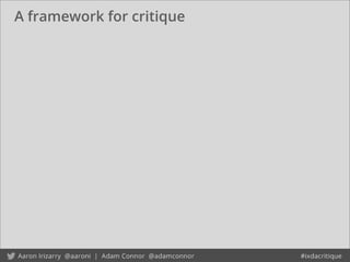 A framework for critique
 