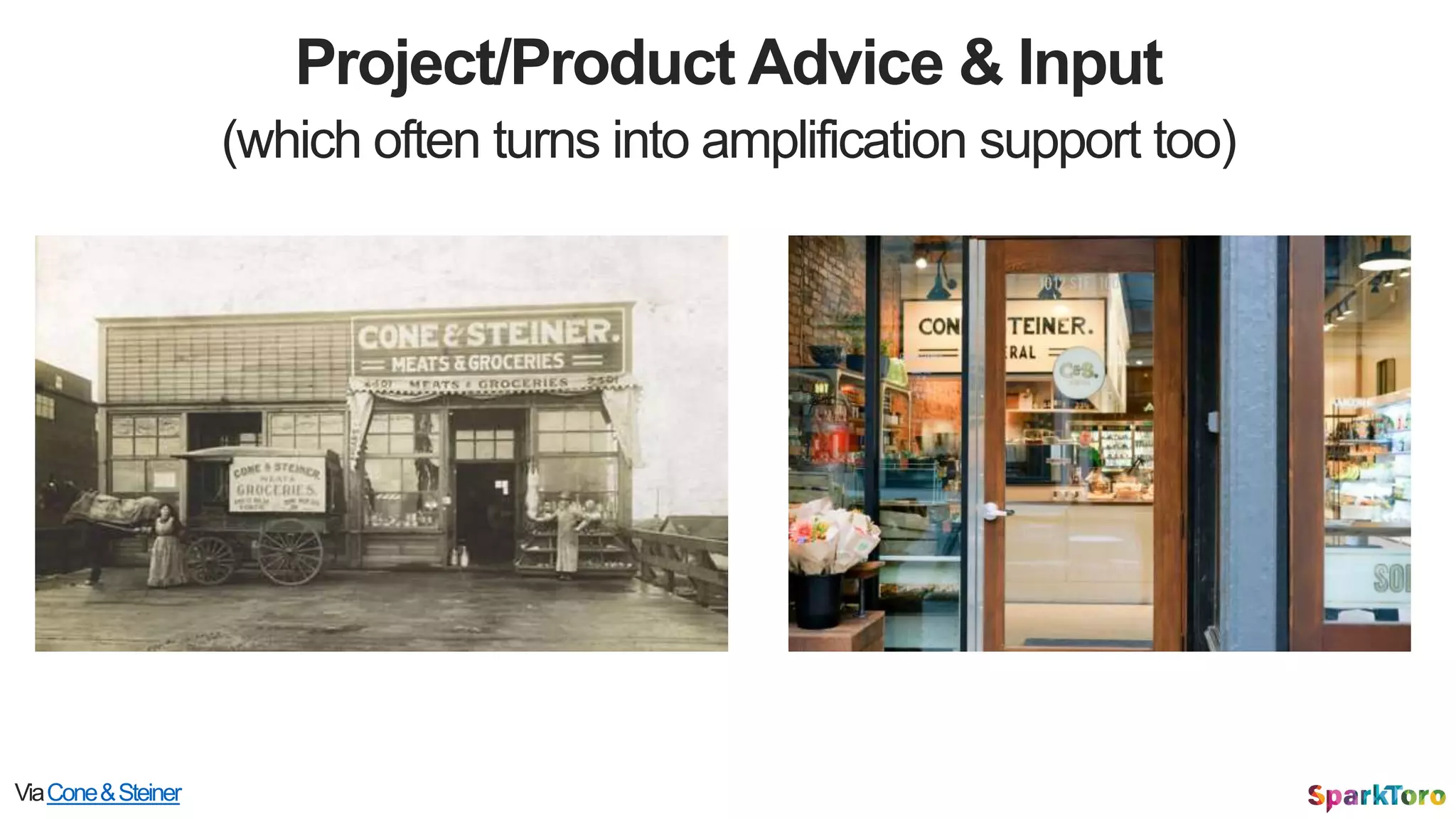 Project/Product Advice & Input
(which often turns into amplification support too)
ViaCone&Steiner
 