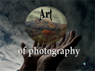 Art of photography 
