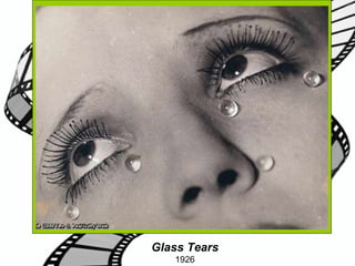 Glass Tears  1926 