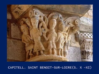 CAPITELL. SAINT BENOIT-SUR-LOIRE(S. X –XI) 