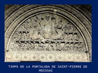 TIMPÀ DE LA PORTALADA DE SAINT-PIERRE DE MOISSAC  