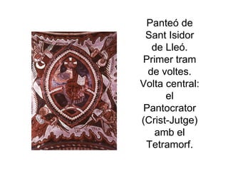 Panteó de Sant Isidor de Lleó. Primer tram de voltes. Volta central: el Pantocrator (Crist-Jutge) amb el Tetramorf. 